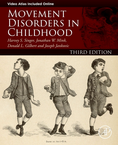 Movement Disorders in Childhood -  Donald L. Gilbert,  Joseph Jankovic,  Jonathan W. Mink,  Harvey S. Singer