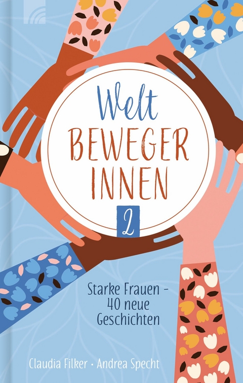 Weltbewegerinnen 2 - Claudia Filker, Andrea Specht