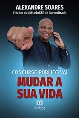 Concurso Público Vai Mudar a sua Vida - Alexandre Soares