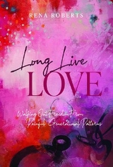 Long Live Love -  Rena Roberts