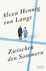 Zwischen den Sommern -  Alexa Hennig von Lange