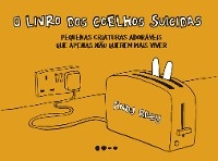 O livro dos coelhos suicidas - Andy Riley