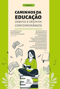 Caminhos da Educação - Viviane Brás dos Santos, Ana Cecilia dos Reis, Maria Iraídes da Silva Barreto