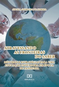 Atravessando as Fronteiras do Saber - Angela Aparecida de Almeida