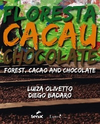 Floresta, cacau e chocolate - Luiza] [AUTHOR Olivetto