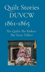 Quilt Stories     DUVCW    1861-1865 - 
