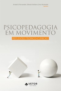 Psicopedagogia em movimento - Maria Emiliana Lima Penteado, Anete Maria Busin Fernandes