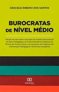 Burocratas de Nível Médio - Graciele Ribeiro dos Santos