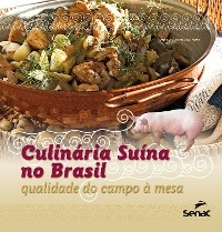 Culinária suína no Brasil -  Departamento Nacional do Serviço Nacional de Aprendizagem Comercial