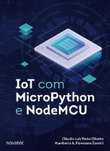 IoT com MicroPython e NodeMCU - Cláudio Luís Vieira Oliveira, Humberto A. Piovesana Zanetti