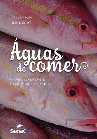 Águas de comer - Raul Lody