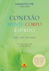 Conexão mente corpo espírito - Candace Pert