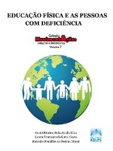 Educação Física e as pessoas com deficiência - Osni Oliveira Noberto da Silva, Laura Emmanuela Lima Costa, Ricardo Franklin Freitas de Mussi