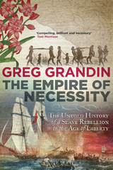 The Empire of Necessity -  Greg Grandin