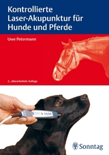 Kontrollierte Laser-Akupunktur für Hunde und Pferde - Uwe Petermann
