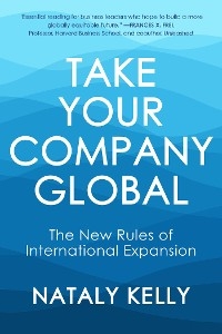 Take Your Company Global - Nataly Kelly