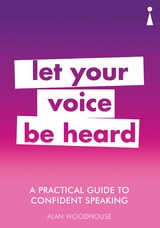 Practical Guide to Confident Speaking -  Alan Woodhouse