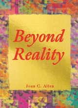 Beyond Reality -  Joan C. Allen