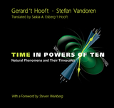 Time In Powers Of Ten: Natural Phenomena And Their Timescales - Gerard 't Hooft, Stefan Vandoren