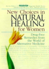 New Choices in Natural Healing for Women - 
