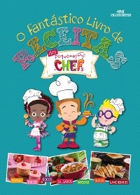 O fantástico livro de receitas dos Pequenos Chefs - Anderson Clayton