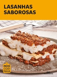 Lasanhas saborosas -  Editora Melhoramentos