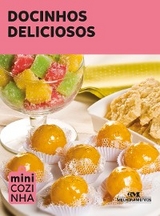 Docinhos deliciosos -  Editora Melhoramentos