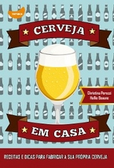 Cerveja em casa - Christina Perozzi, Hallie Beaune