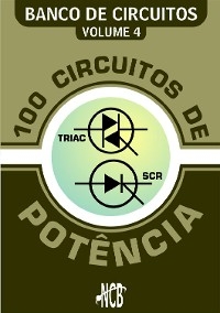 100 Circuitos de Potência - 1 - Newton C. Braga