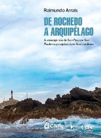 De Rochedo a arquipélago - Raimundo Arrais