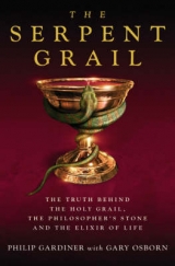 The Serpent Grail - Gardiner, Philip; Osborn, Gary