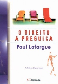 O Direito a preguiça - Paul Lafargue