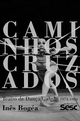 Caminhos cruzados - Inês Bogéa