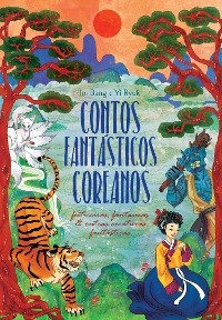 Contos fantásticos coreanos - Bang Im, Ryuk Yi