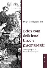 Bebês com deficiência física e parentalidade - Diego Rodrigues Silva