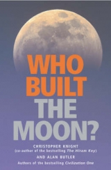 Who Built the Moon? - Knight, Christopher; Butler, Alan