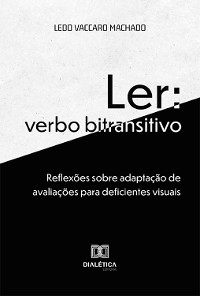 Ler: verbo bitransitivo - Ledo Vaccaro Machado