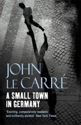 A Small Town in Germany - Carré, John le