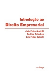 Introdução ao Direito Empresarial - João Pedro Scalzilli, Rodrigo Tellechea, Luis Felipe Spinelli