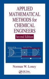 Applied Mathematical Methods for Chemical Engineers, Second Edition - Loney, Norman W.