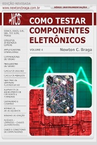 Como Testar Componentes Eletrônicos - Newton C. Braga