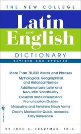 The New College Latin & English Dictionary, Revised and Updated - Traupman, John