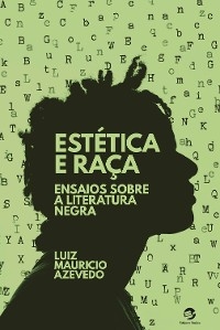 Estética e Raça - Luiz Mauricio Azevedo