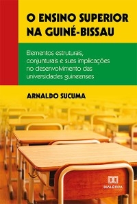 O ensino superior na Guiné-Bissau - Arnaldo Sucuma