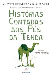 Histórias contadas aos pés da tenda - Ali Yezzid Izz-Edin Ibn-Salin Malba Tahan