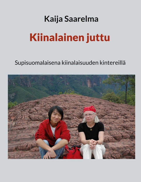 Kiinalainen juttu - Kaija Saarelma