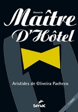 Manual do maître d'hôtel - Aristides de Oliveira Pacheco