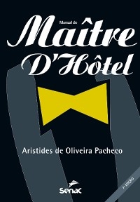 Manual do maître d'hôtel - Aristides de Oliveira Pacheco