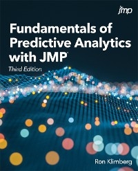 Fundamentals of Predictive Analytics with JMP, Third Edition -  Ron Klimberg