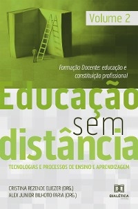 Educação Sem Distância Volume 2 - Cristina Rezende Eliezer, Alex Junior Bilhoto Faria